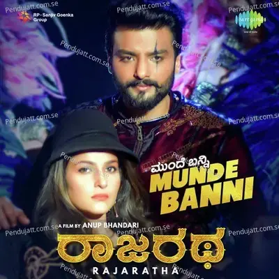 Rajaratha - Munde Banni - Anup Bhandari