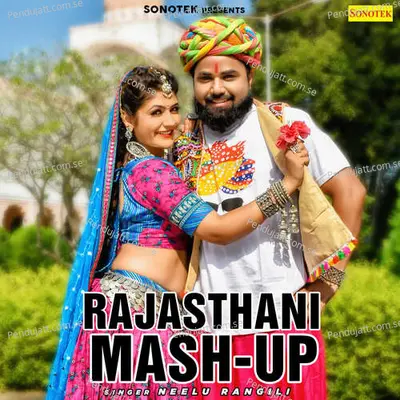 Rajasthani Mash Up - Neelu Rangili album cover 