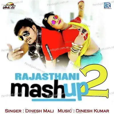 Rajasthani Mashup 2 - Dinesh Mali