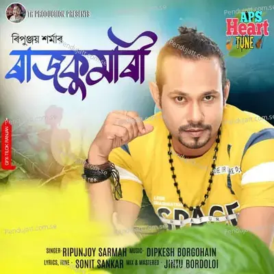 Rajkumari - Ripunjoy Sarmah album cover 