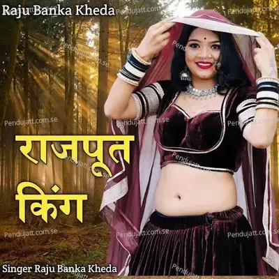 Rajput King - Raju Banka Kheda album cover 