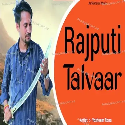 Rajputi Talvaar - Yashveer Rana