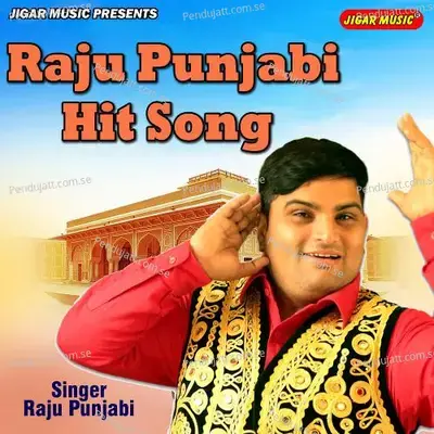 Raju Panjabi Hit Song - Raju Punjabi album cover 