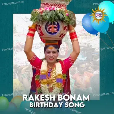 Rakesh Bonam Birthday Song - Telu Vijaya album cover 