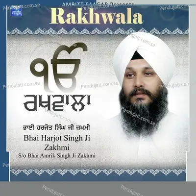 Rakhwala - Bhai Harjot Singh Ji Zakhmi cover album