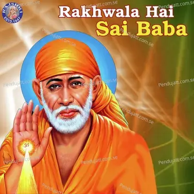 Rakhwala Hai Sai Baba - Sanjeevani Bhelande cover album