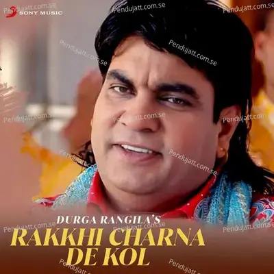 Rakkhi Charna De Kol - Durga Rangila album cover 