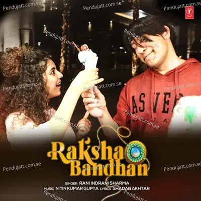 Raksha Bandhan - Rani Indrani Sharma album cover 