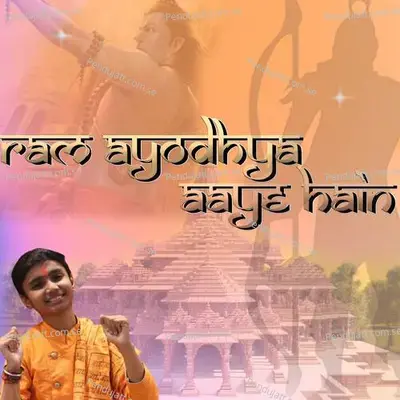 Ram Ayodhya Aaye Hain - Aum Agrahari album cover 