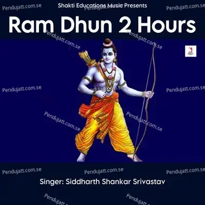 Ram Dhun 2 Hours - Siddharth Shankar Srivastav album cover 