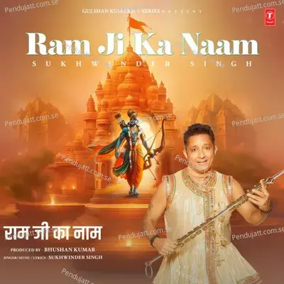Ram Ji Ka Naam - Sukhwinder Singh