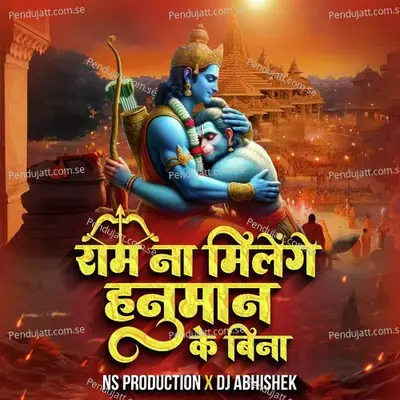 Ram Na Milenge Hanuman Ke Bina Duniya Chale Na Shri Ram Jai Shree Ram Bajrangbali - Ns Production album cover 