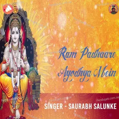 Ram Padhaare Ayodhya Mein - Saurabh Salunke