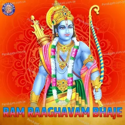 Ram Raaghavam Bhaje - Various Artists