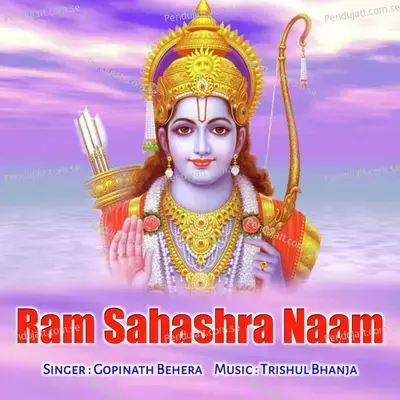 Ram Sahashra Naam - Gopinath Behera album cover 