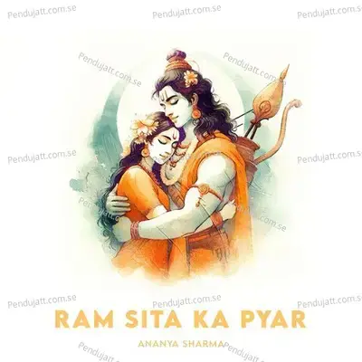 Ram Sita Ka Pyar - Ananya Sharma album cover 
