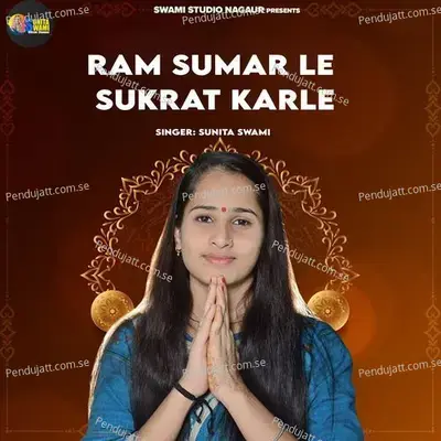 Ram Sumar Le Sukrat Karle - Sunita Swami album cover 