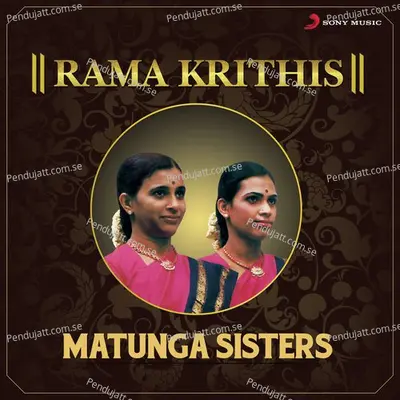 Namo Namo Raghavaya - Matunga Sisters album cover 