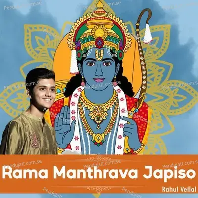 Rama Manthrava Japiso - Rahul Vellal album cover 