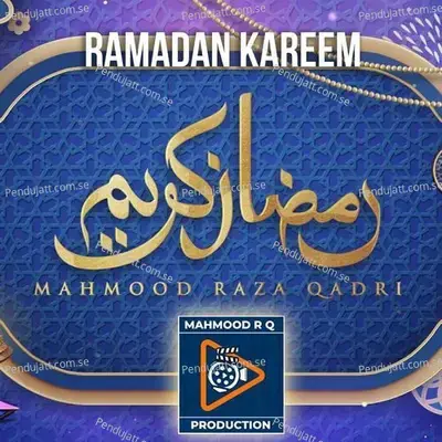 Ramadan Kareem - Mahmood Raza Qadri album cover 
