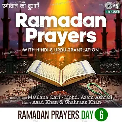 Ramadan Prayers Day 06 - Hindi  Amp  Urdu - Maulana Qari album cover 