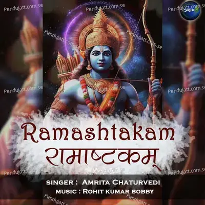Ramashtakam - Rohit Kumar Bobby