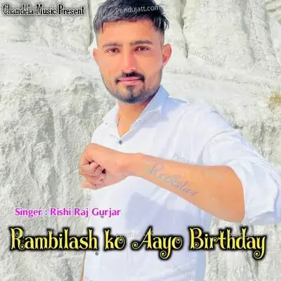 Rambilash Ko Aayo Birthday - Rishi Raj Gurjar album cover 