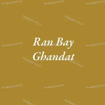 Ran Bay Ghandat - Parmesh Mali album cover 