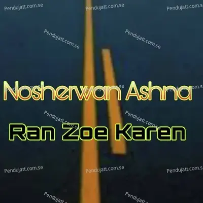 Ran Zor Karan - Nosherwan Ashna