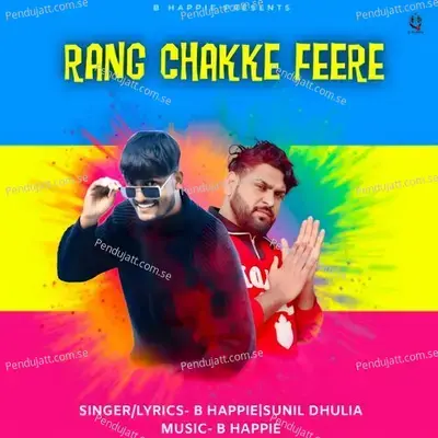 Rang Chakke Fire - B Happie album cover 