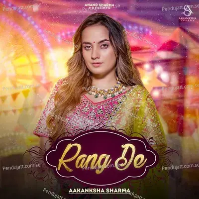 Rang De - Aakanksha Sharma album cover 