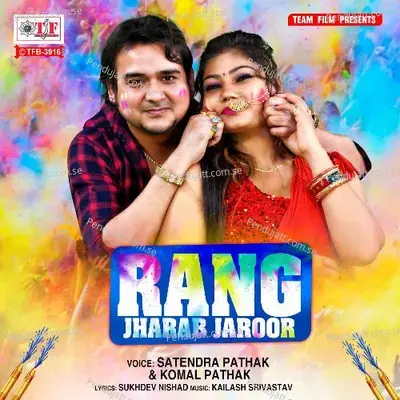 Rang Jharab Jaroor - Satendra Pathak album cover 