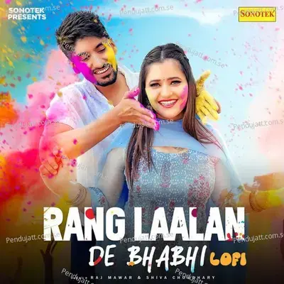 Rang Laalan De Bhabhi Lofi - Raj Mawar album cover 