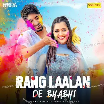 Rang Laalan De Bhabhi - Raj Mawar album cover 