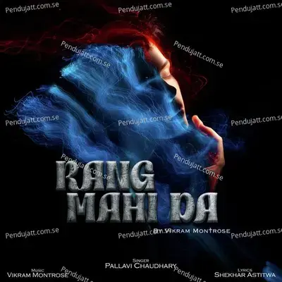 Rang Mahi Da - Vikram Montrose album cover 