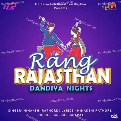 Rang Rajasthan Dandiya Nights - Minakshi Rathore album cover 