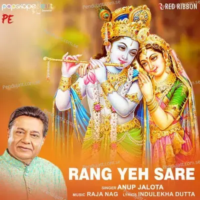 Rang Yeh Sare - Anup Jalota