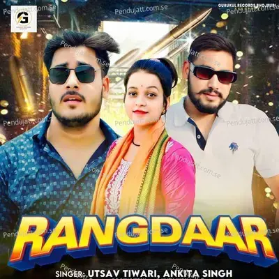 Rangdaar - Utsav Tiwari