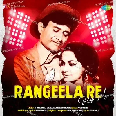 Rangeela Re - Rap Mix - R-mridul album cover 