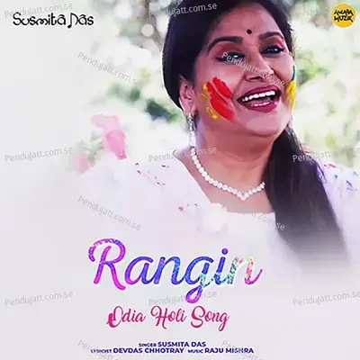 Rangin - Odia Holi Song - Susmita Das album cover 