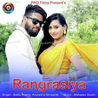 Rangrasiya - Bablu Ankiya album cover 