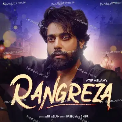Rangreza  From  Lover   - Atif Aslam
