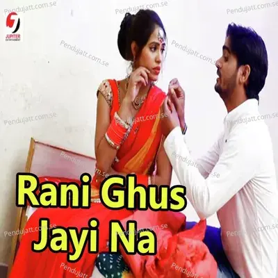 Rani Ghus Jayi Na - Vishal Verma album cover 