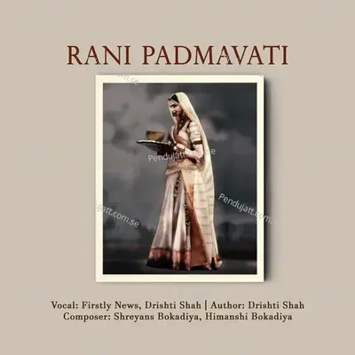 Rani Padmavati - Drishti Shah album cover 