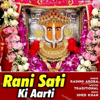 Rani Sati Ki Aarti - Rashmi Arora album cover 