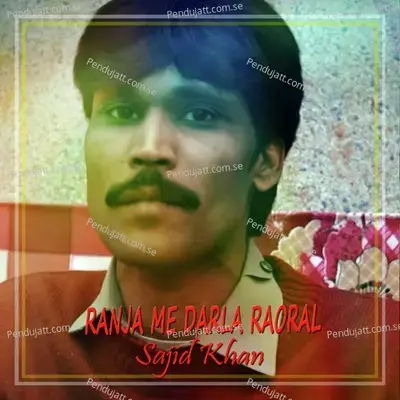 Ranja Me Darla Raoral mp3 song