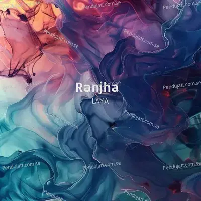 Ranjha - Laya album cover 