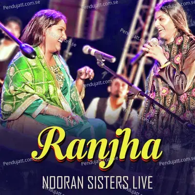 Ranjha Nooran Sisters Live - Nooran Sisters album cover 