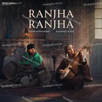 Ranjha Ranjha - Rashmeet Kaur