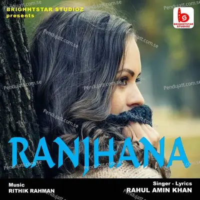 Ranjhana - Rahul Amin Khan album cover 